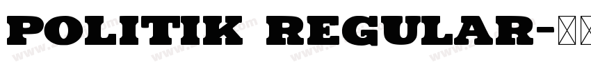 Politik Regular字体转换